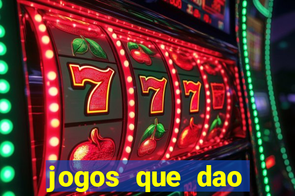 jogos que dao dinheiro ao se cadastrar